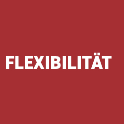 Flexibilität